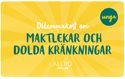 Dilemmakort om maktlekar och dolda kränkningar - unga