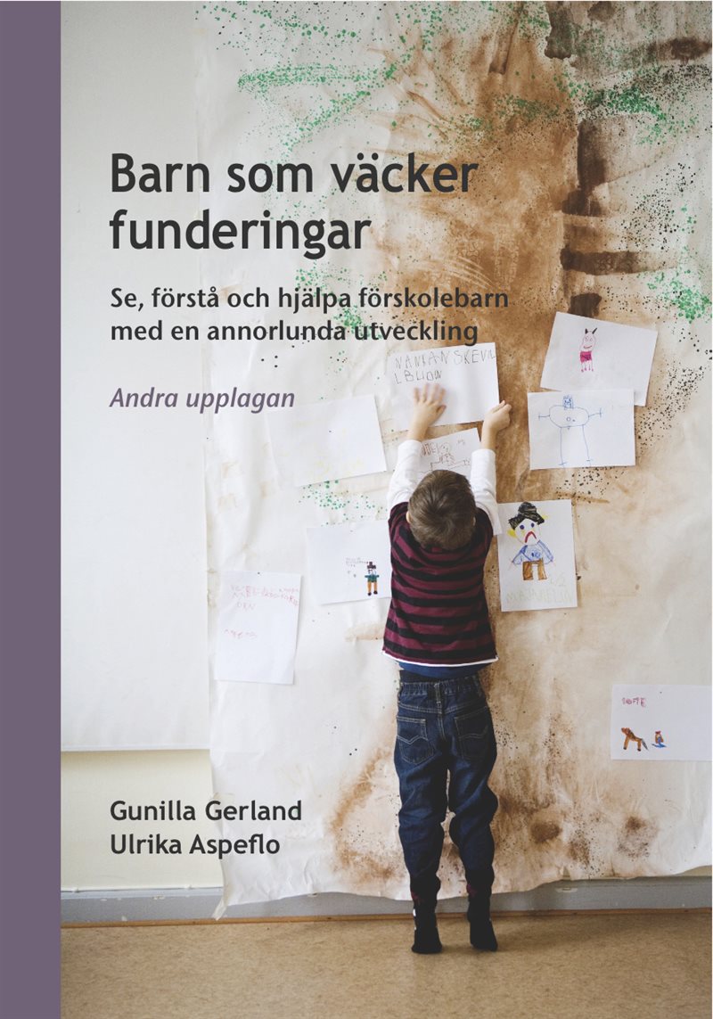 Barn som väcker funderingar: se förstå och hjälpa förskolebarn med en annorlunda utveckling – andra upplagan