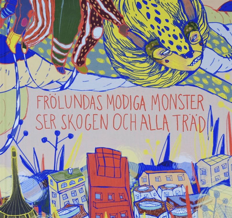 Frölundas modiga monster ser skogen och alla träd