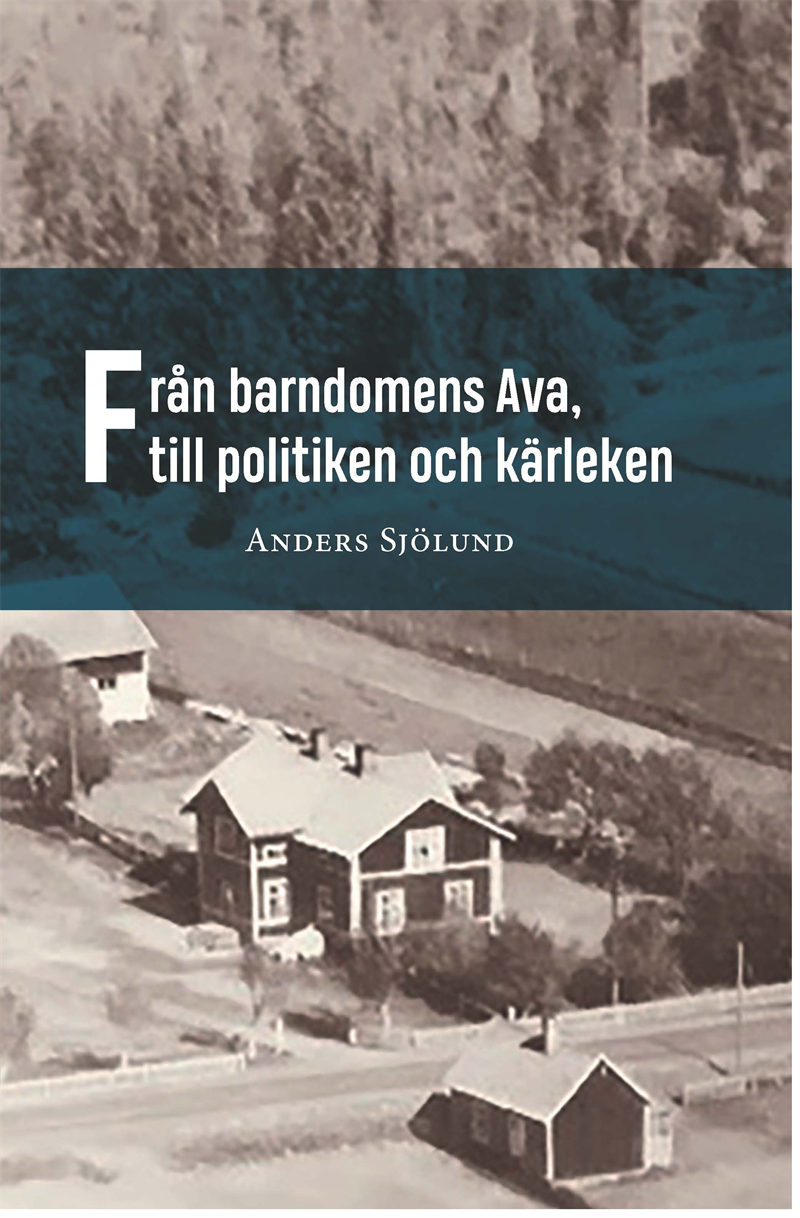 Från barndomens Ava, till politiken och kärleken