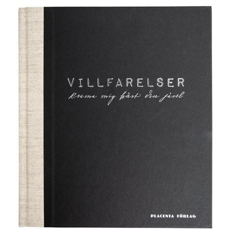 Villfarelser - krama mig hårt din jävel!