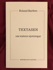 Textasen - Om textens njutningar