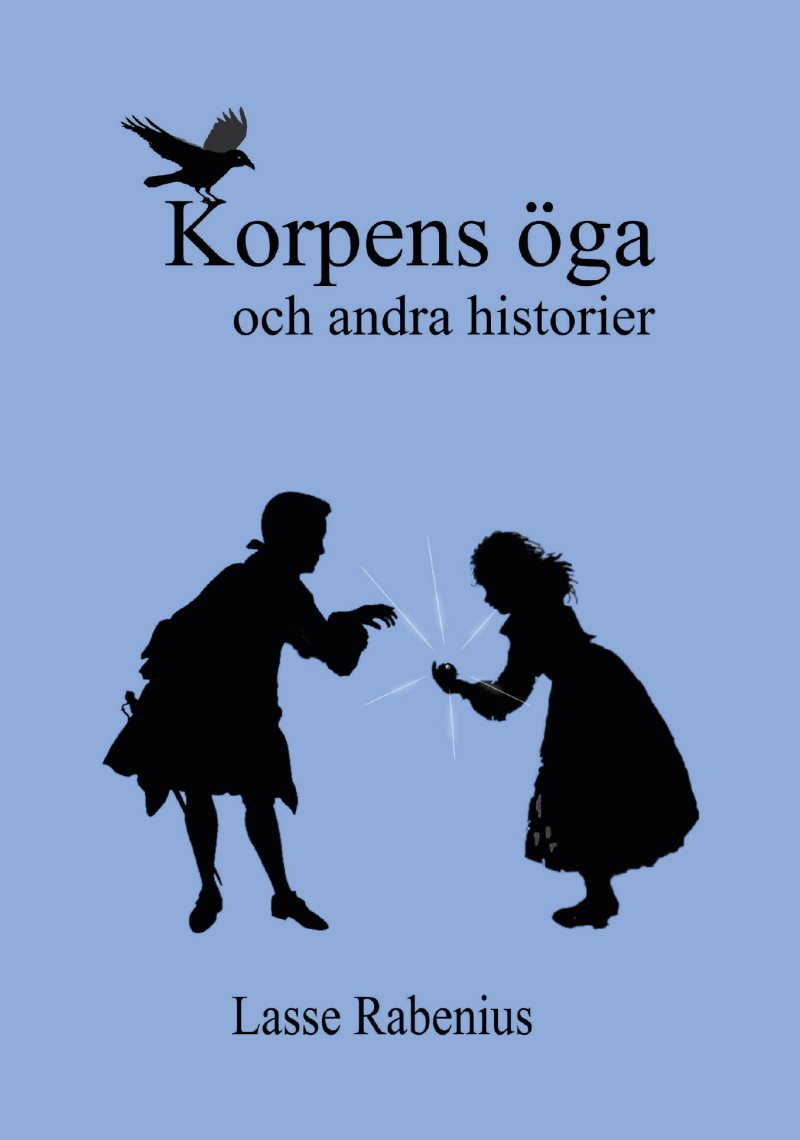 Korpens öga : och andra berättelser