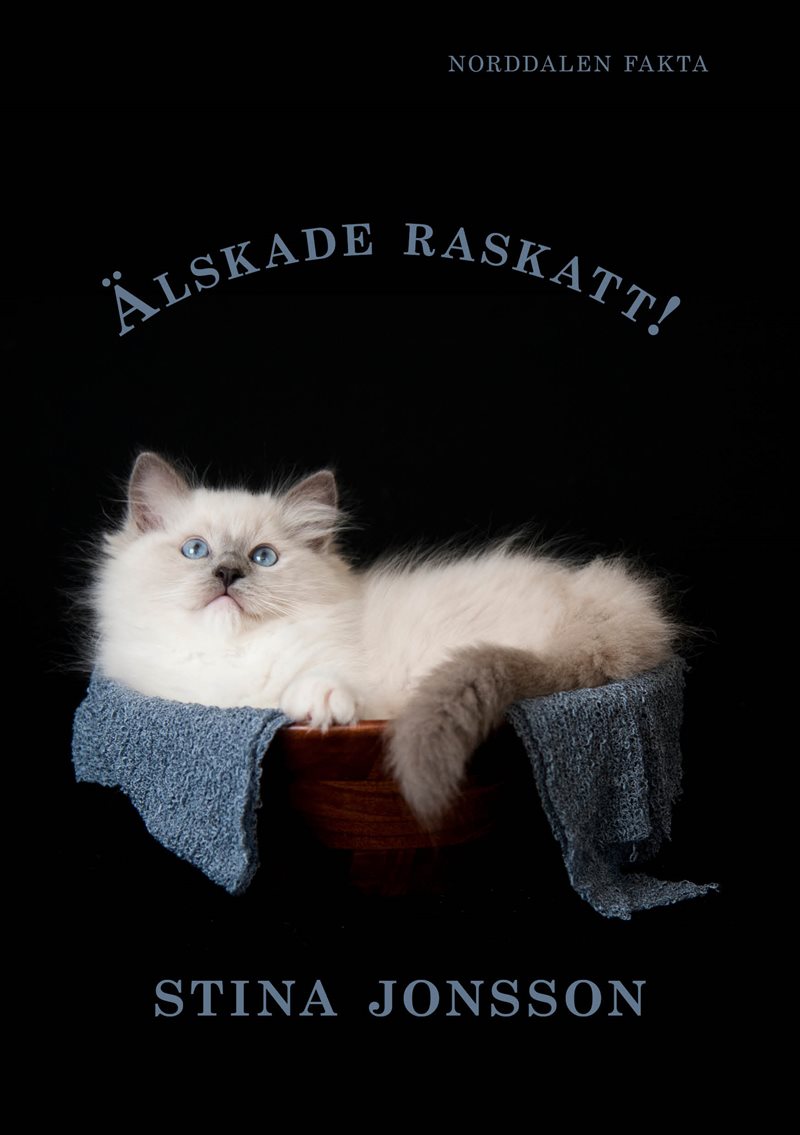 Älskade raskatt!