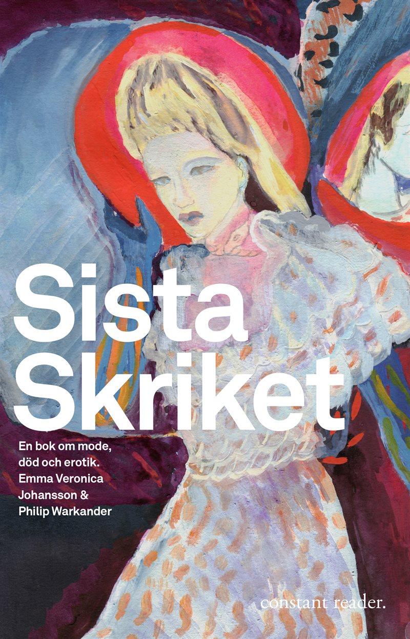 Sista skriket : en bok om mode, död och erotik