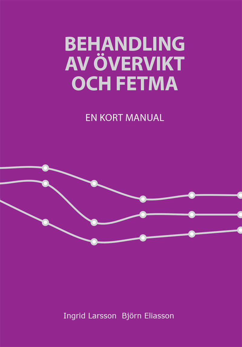 Behandling av övervikt och fetma : en kort manual