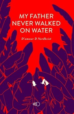 My father never walked on water : an exceptional story about an exceptional man