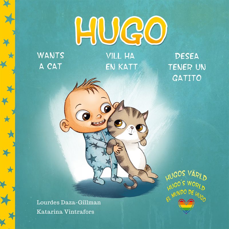 Hugo vill ha en katt, Hugo wants a cat, Hugo desea tener un gatito