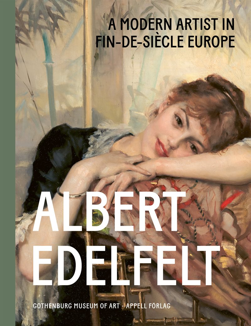 Albert Edelfelt : a modern artist in fin-de-siècle Europe