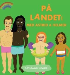 På landet! Med Astrid & Helmer