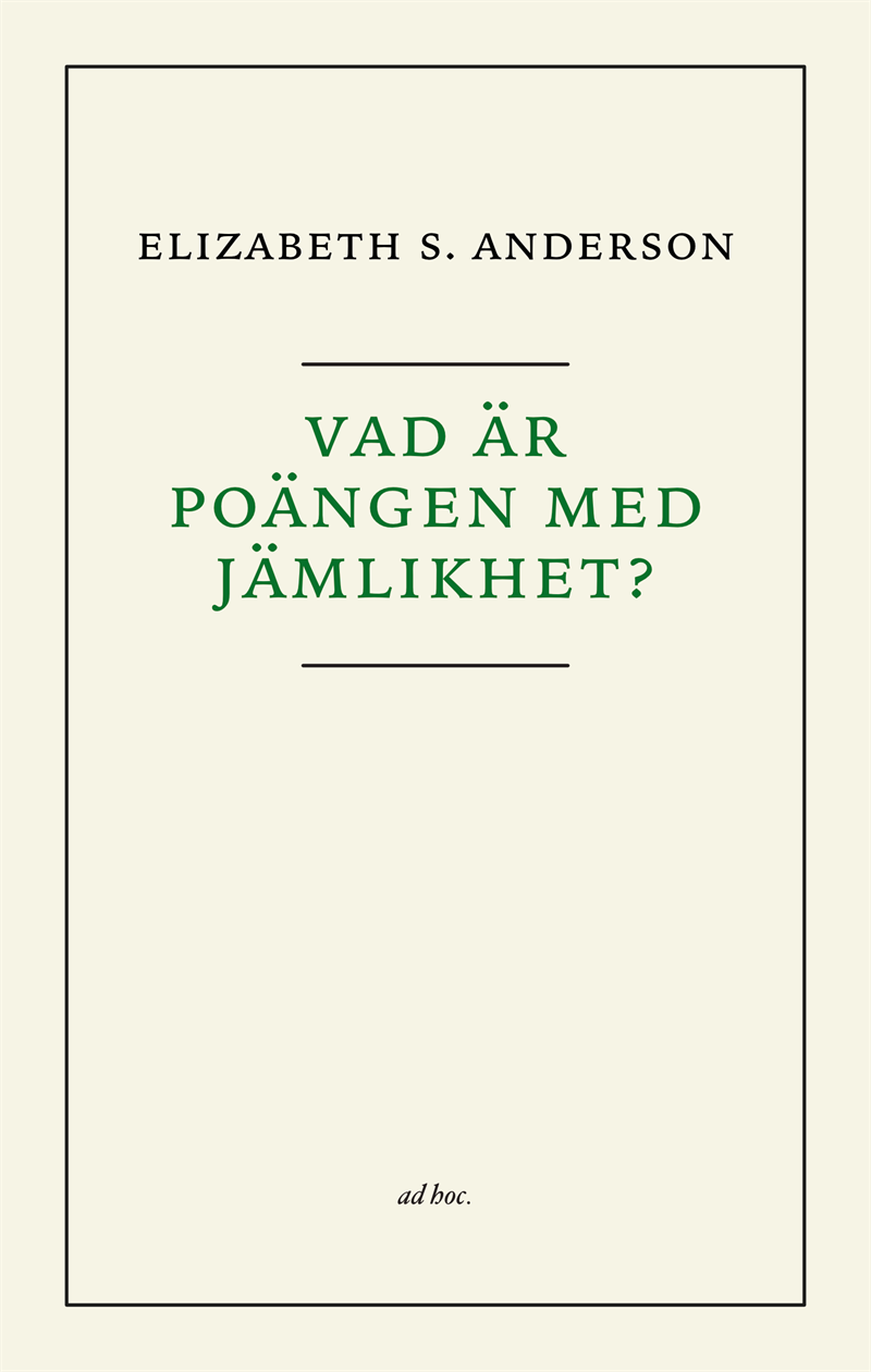 Vad är poängen med jämlikhet?