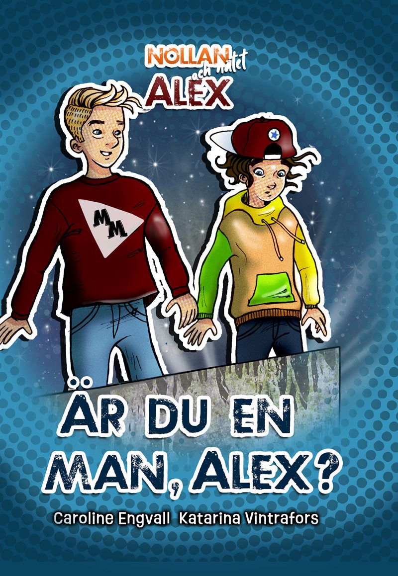 Är du en man, Alex?