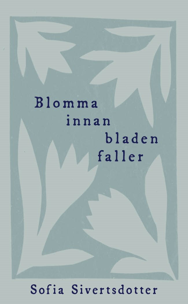Blomma innan bladen faller