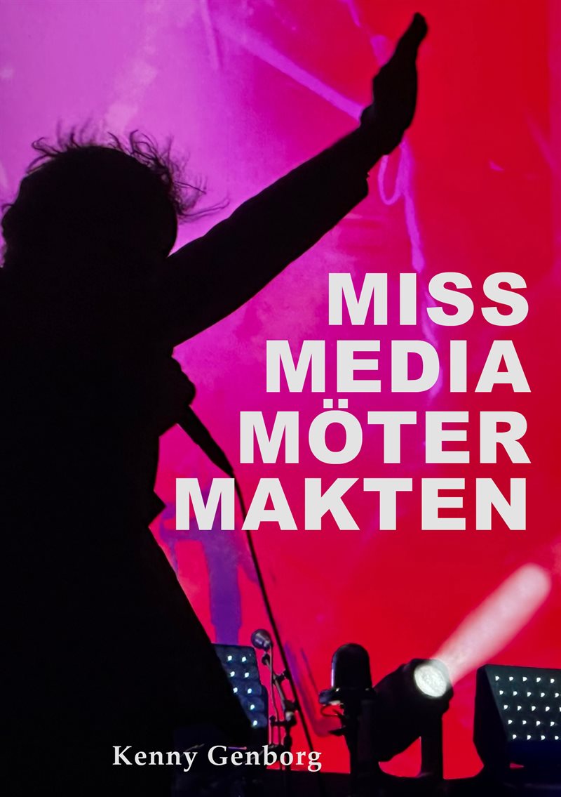Miss Media möter makten