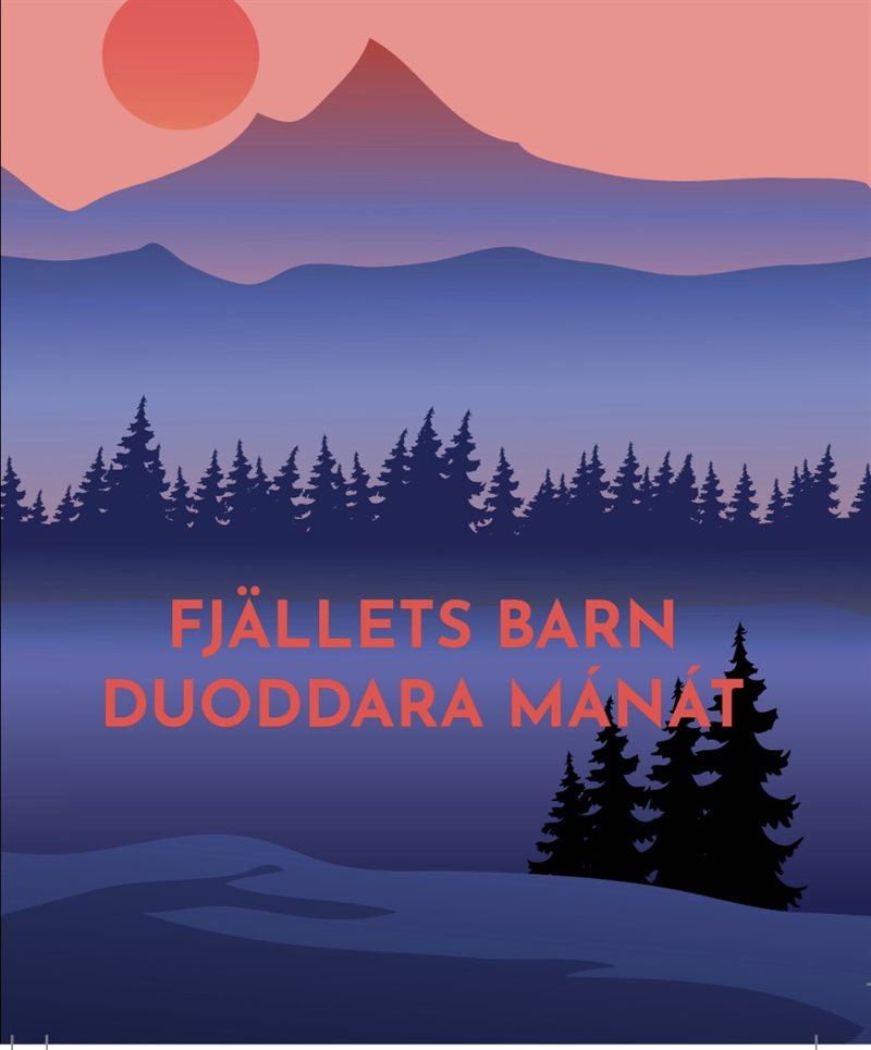 Fjällets barn / Duoddara mánát 