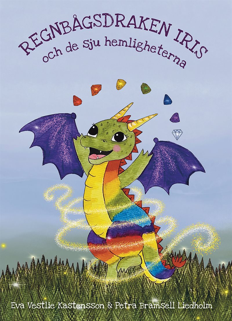 Regnbågsdraken Iris & de sju hemligheterna