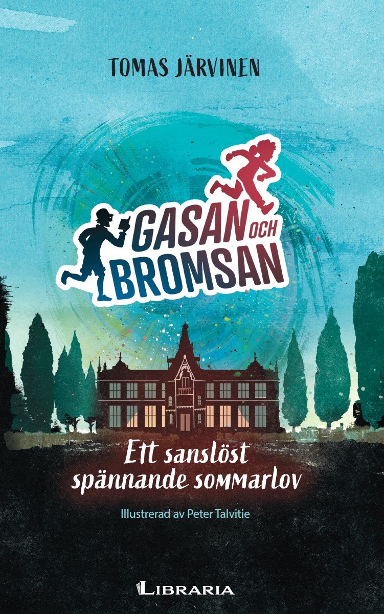 Gasan och Bromsan: Ett sanslöst spännande sommarlov