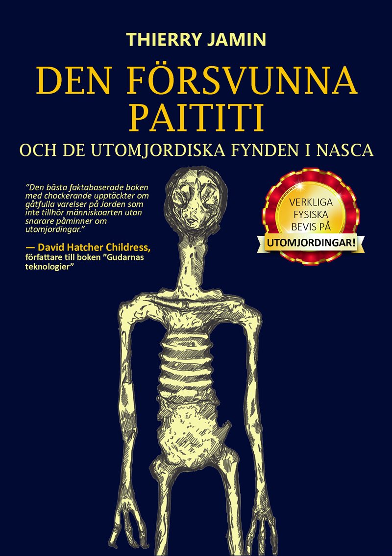 Den försvunna Paititi och de utomjordiska fynden i Nasca