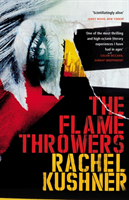 Flamethrowers, The