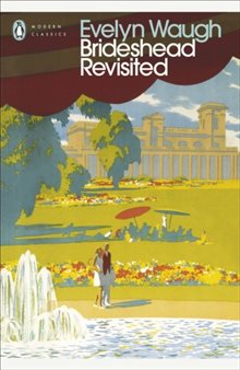 Brideshead Revisited - The Sacred and Profane Memories of Captain Charles R