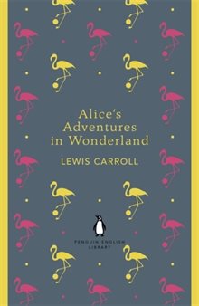 Alices adventures in wonderland and through the looking glass