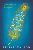 The Strange and Beautiful Sorrows of Ava Lavender