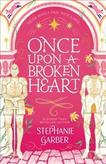Book | Once Upon A Broken Heart | Stephanie Garber