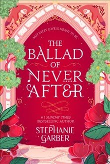 Book | The Ballad Of Never After | Stephanie Garber