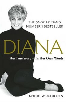 Book | Diana: Her True Story - In Her Own Words | Andrew Morton