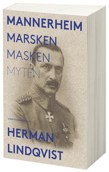 Mannerheim  : marsken, masken, myten