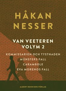 Van Veeteren. Vol. 2, Kommissarien och tystnaden ; Münsters fall ; Carambole ; Ewa Morenos fall