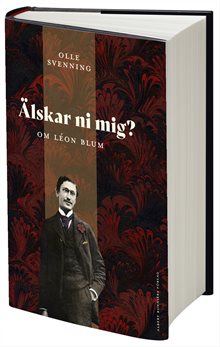 Älskar ni mig? : Om Léon Blum