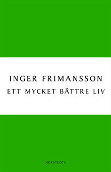 Ett mycket bättre liv