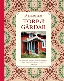 Så renoveras torp & gårdar