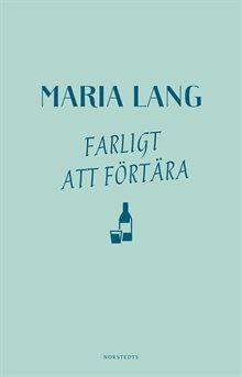 Farligt att förtära