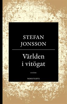 Världen i vitögat : tre essäer om västerländsk kultur - De andra, Andra platser, Världens centrum