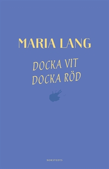 Docka vit, Docka röd