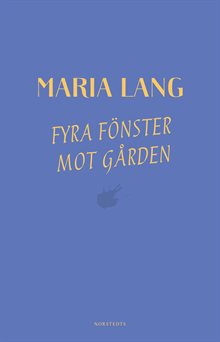 Fyra fönster mot gården