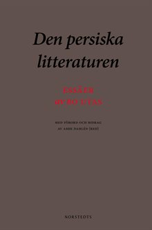 Den persiska litteraturen : essäer