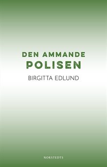 Den ammande polisen