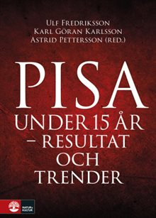 Pisa under 15 år : Resultat och trender