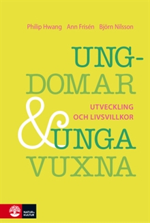 Ungdomar och unga vuxna : Utveckling och livsvillkor