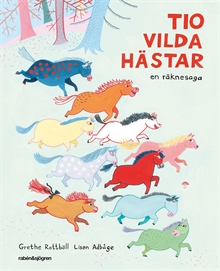 Tio vilda hästar : en räknesaga