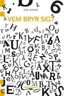 Vem bryr sig!