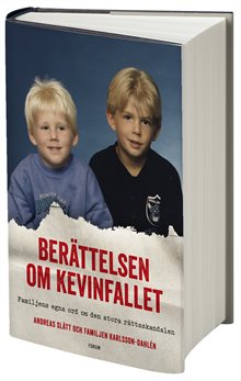 Berättelsen om Kevinfallet : familjens egna ord om den stora rättsskandalen