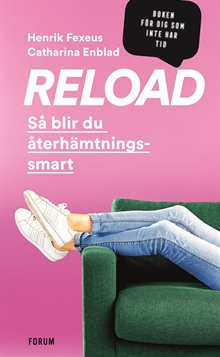 Reload : så blir du återhämtningssmart