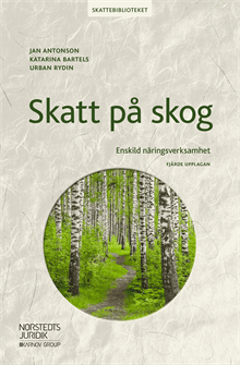 Skatt på skog : enskild näringsverksamhet