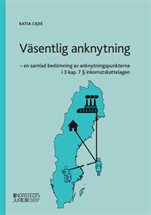 Väsentlig anknytning : - en samlad bedömning av anknytningspunkterna i 3 ka