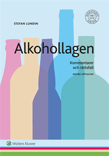 Alkohollagen : kommentarer och rättsfall