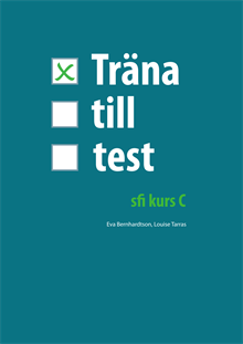 Träna till test - sfi kurs C